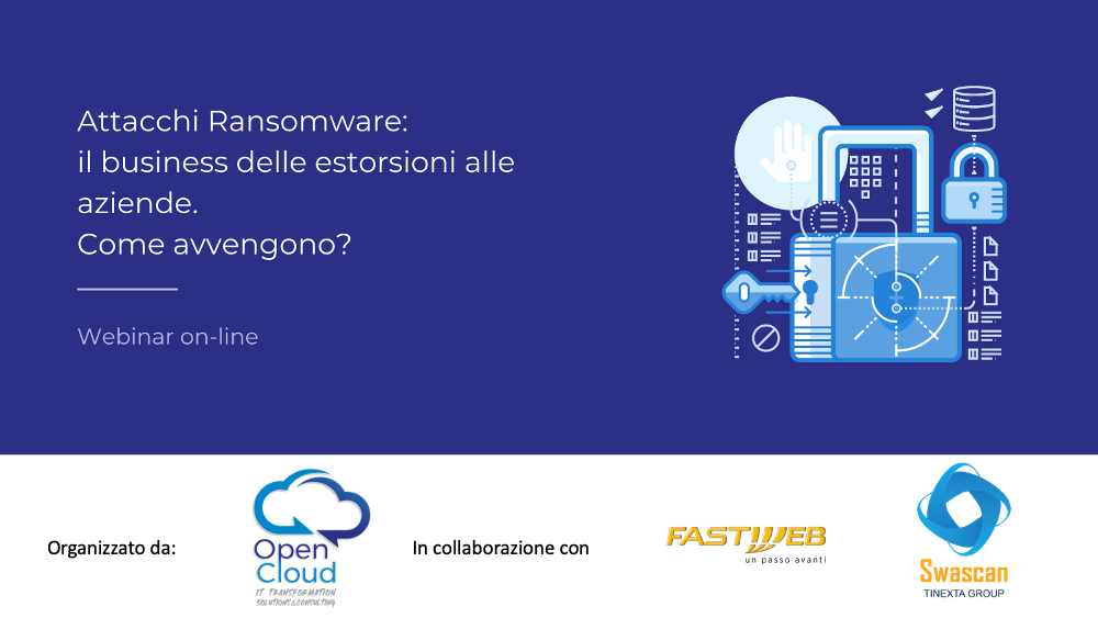[webinar] Attacchi Ransomware: il business delle estorsioni alle aziende. Come avvengono?